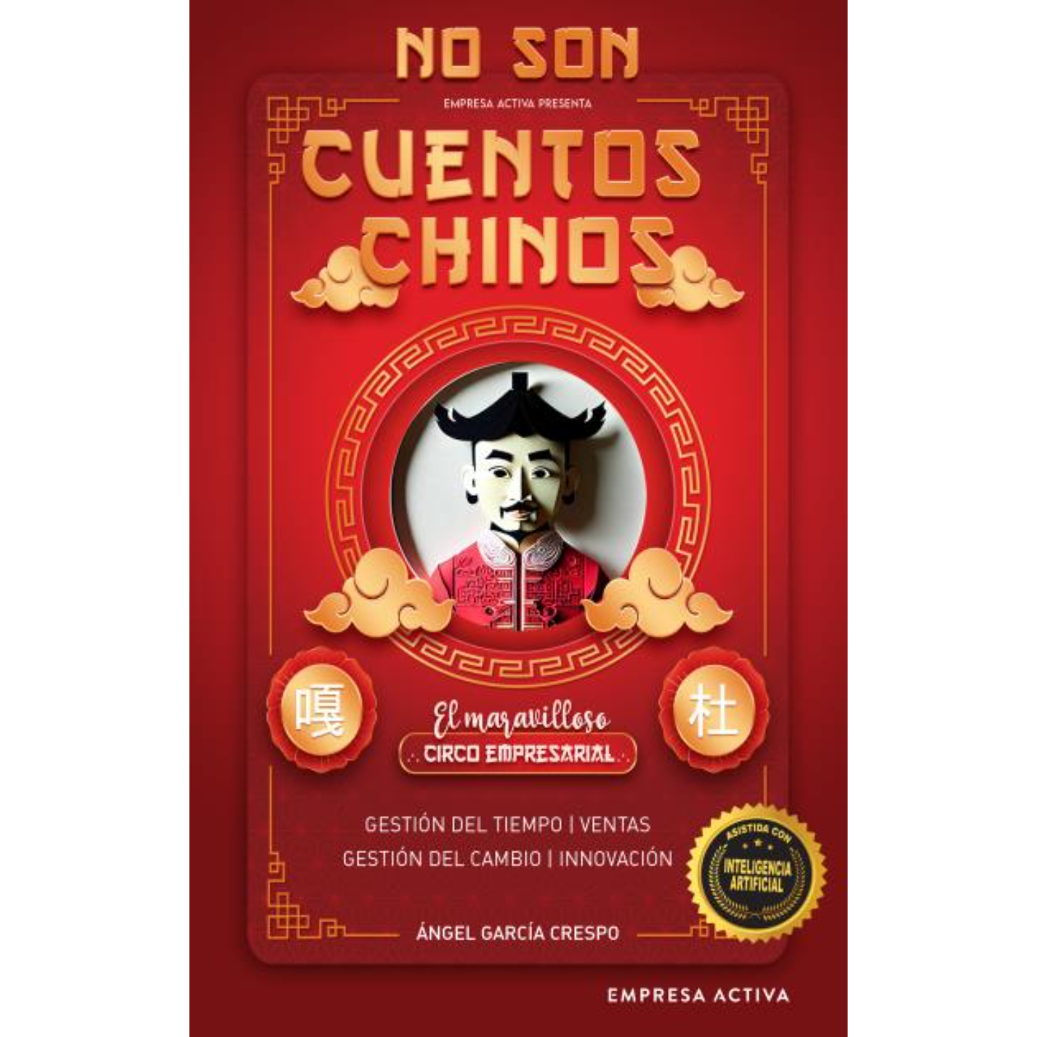 LIBRO NO SON CUENTOS CHINOS ANGEL CRESPO GARCIA