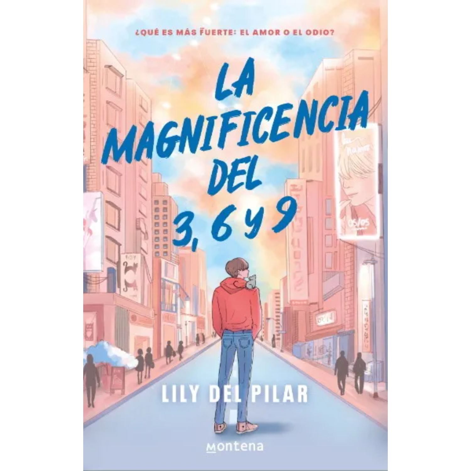 NOVELA JUVENIL LA MAGNIFICENCIA DEL 3, 6 Y 9 DEL PILAR, LILY - 1