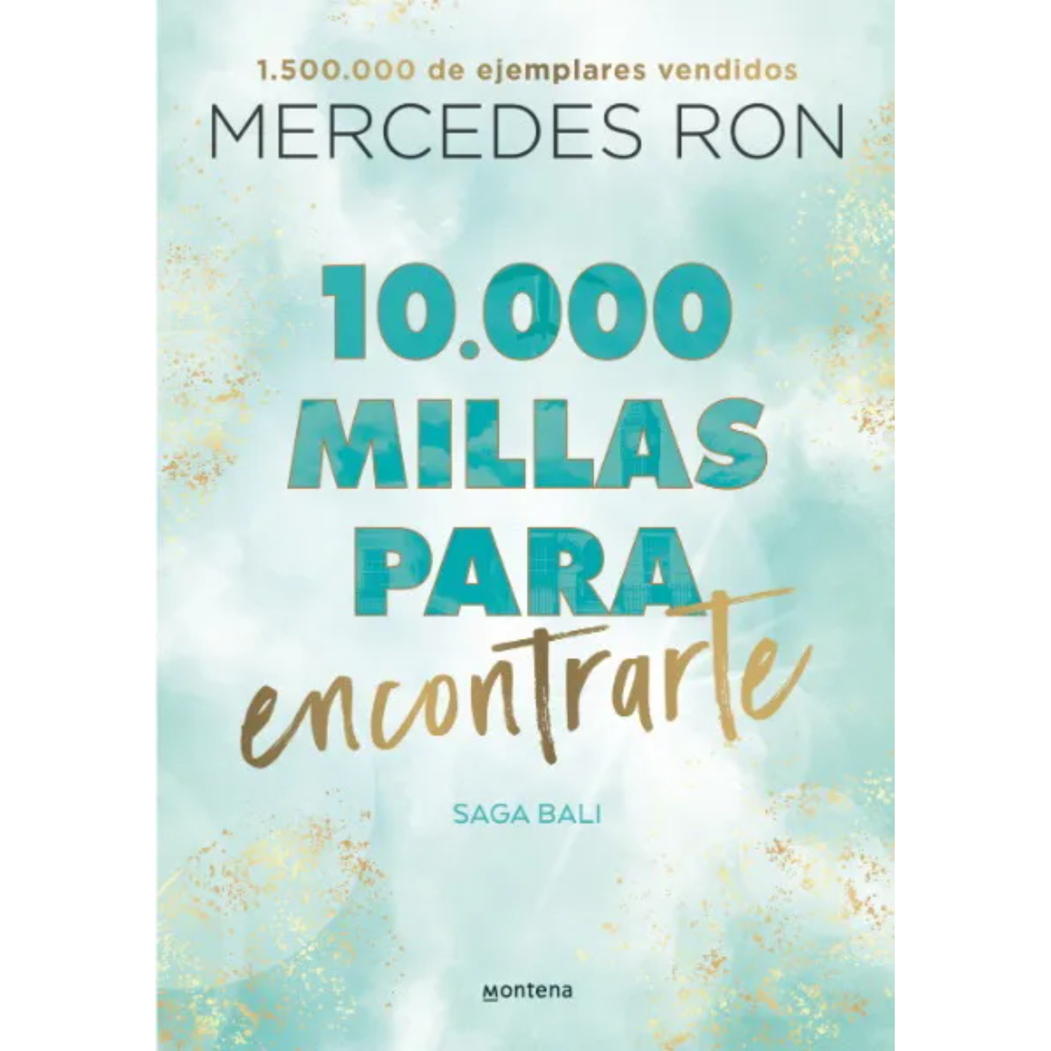 LIBRO 10.000 MILLAS PARA ENCONTRARTE (BALI 2) - RON, MERCEDES - 1