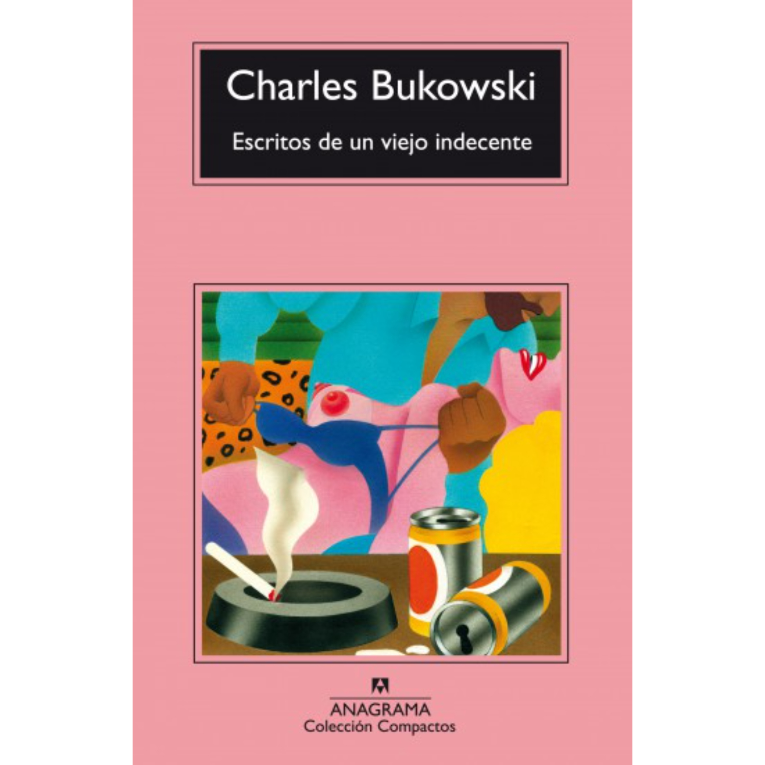 LIBRO ESCRITOS DE UN VIEJO INDECENTE - BUKOWSKI, CHARLES - 1