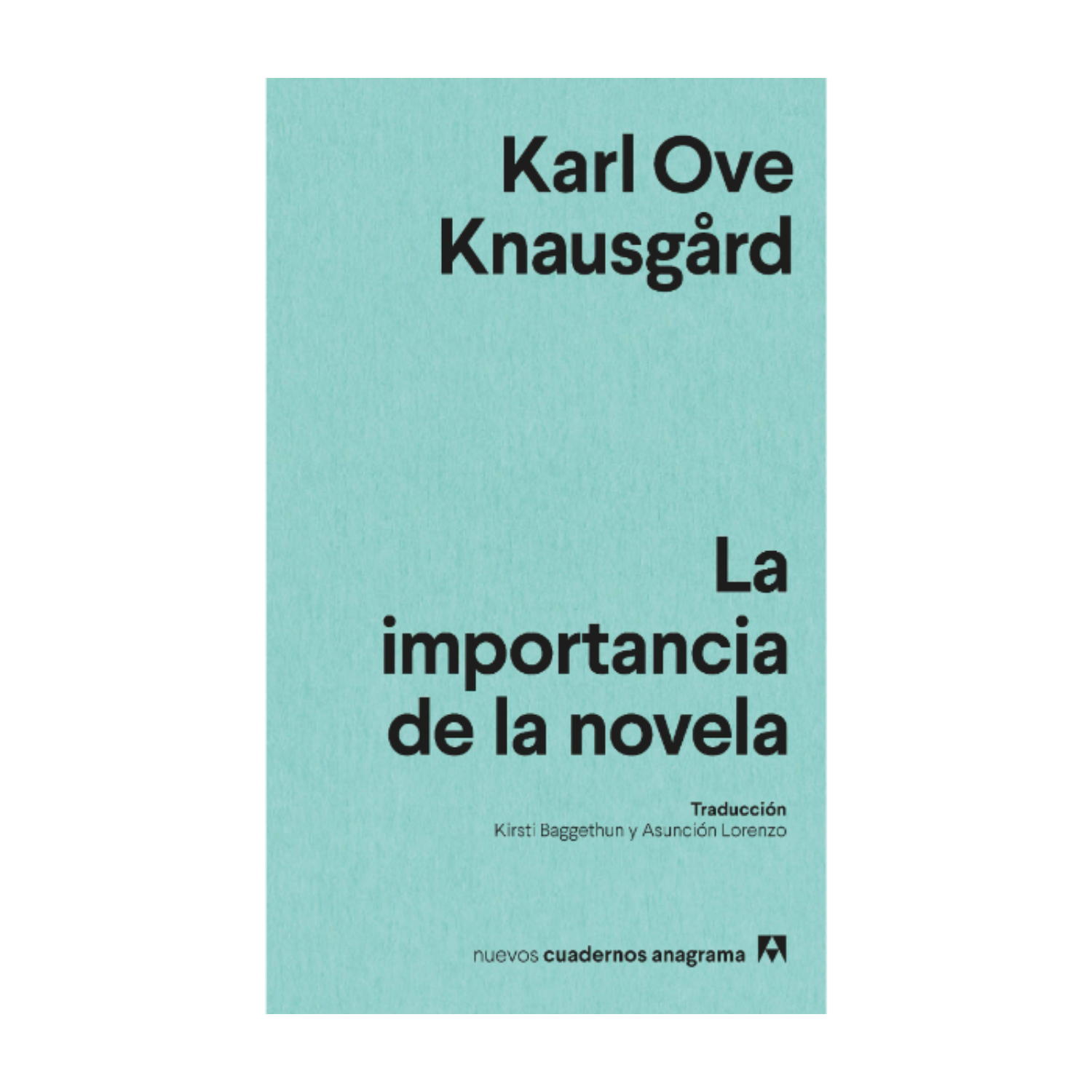 LIBRO LA IMPORTANCIA DE LA NOVELA - KNAUSGARD, KARL OVE - 1