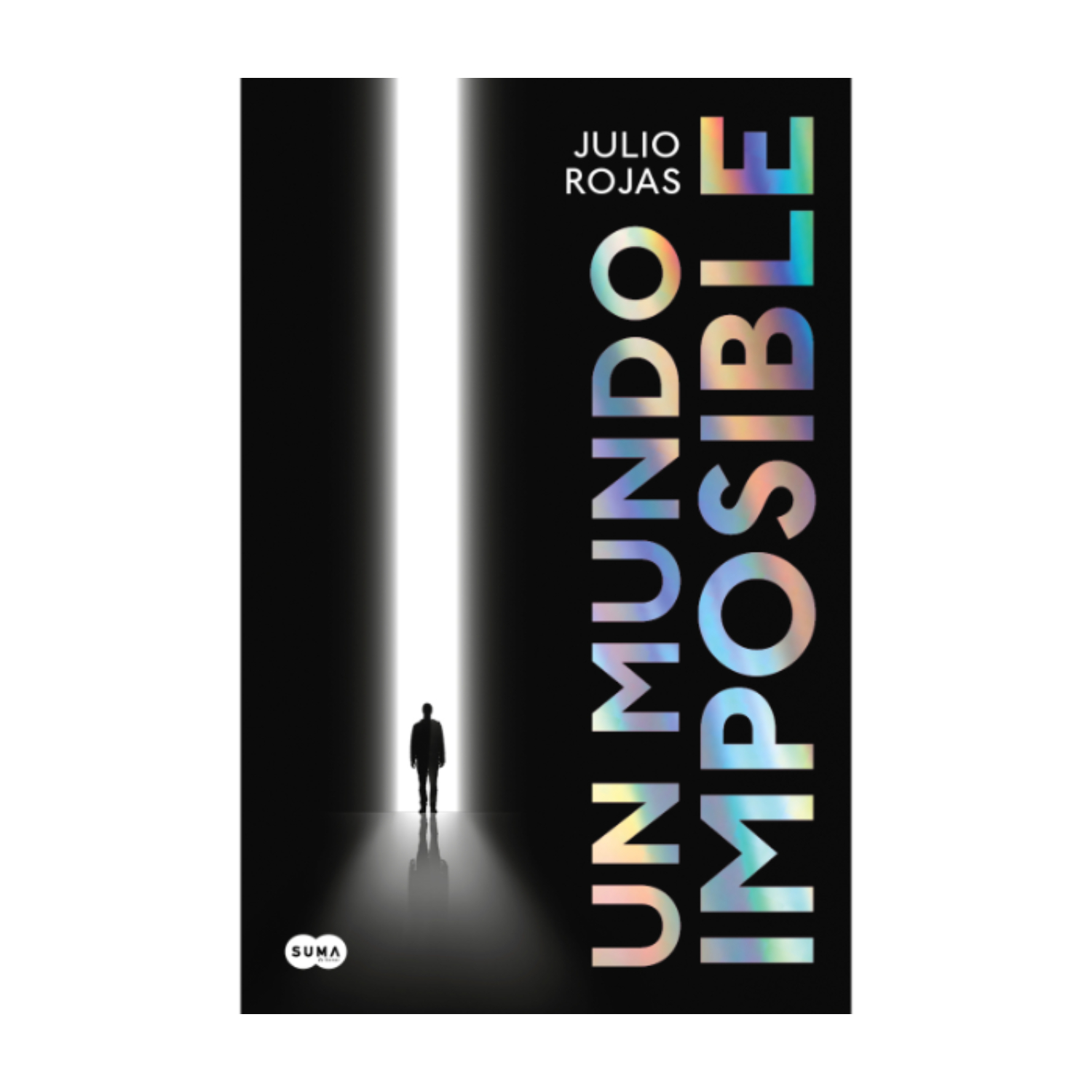 LIBRO UN MUNDO IMPOSIBLE - AUTOR(A): JULIO ROJAS - 1