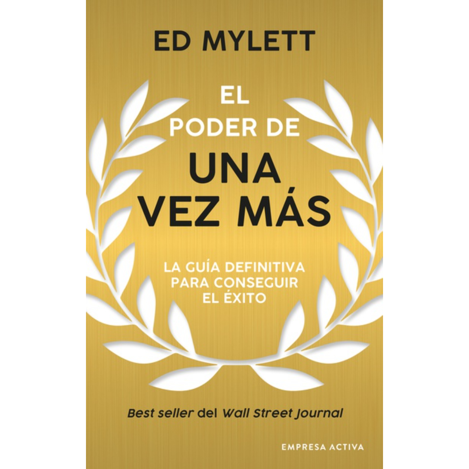 LIBRO EL PODER DE UNA VEZ MAS ED MYLETT - 1