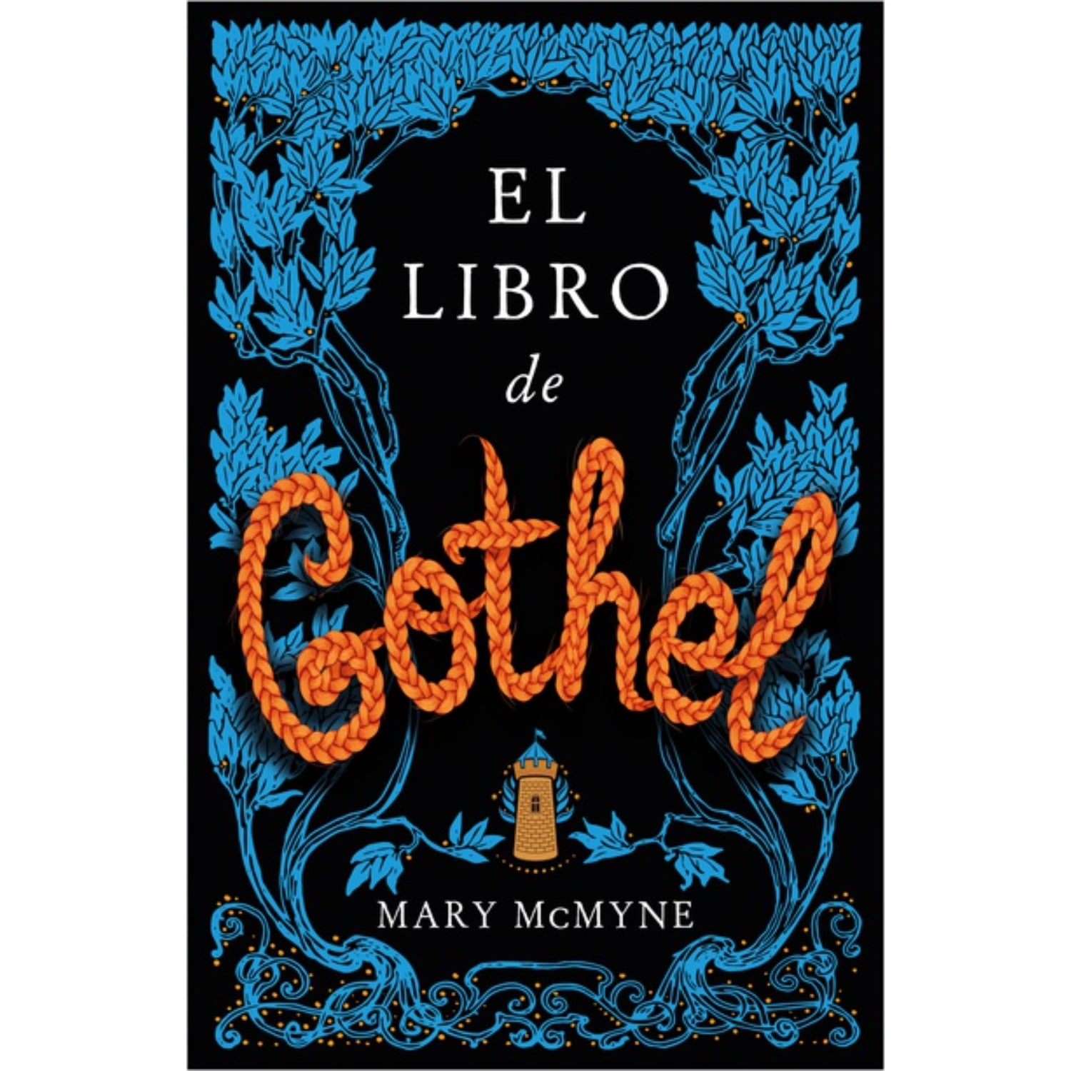 EL LIBRO DE GOTHEL - MCMYNE, MARY - 1