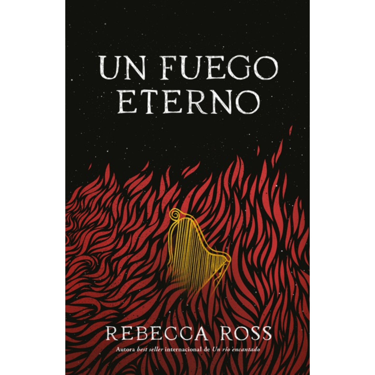 LIBRO UN FUEGO ETERNO - ROSS, REBECCA - 1