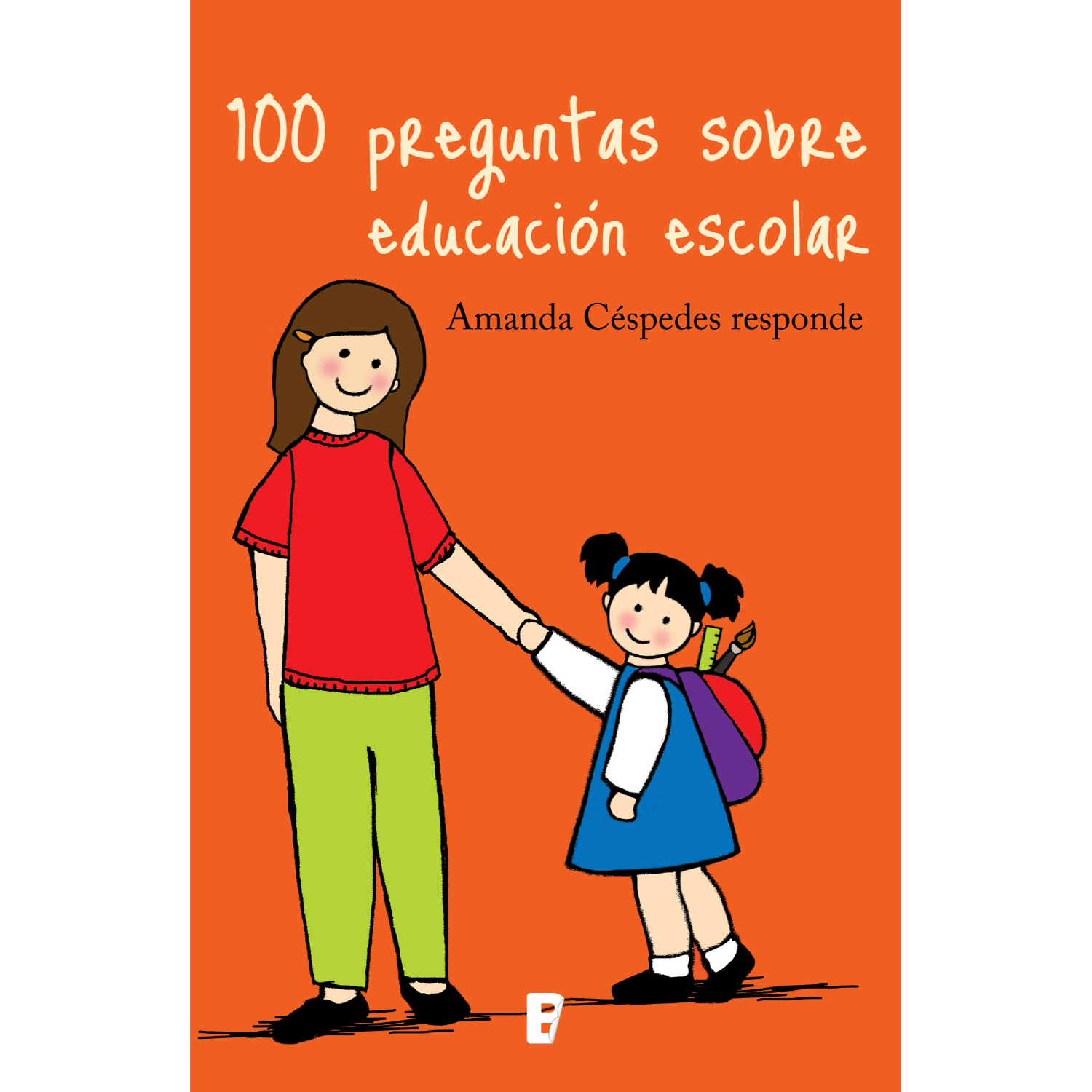 LIBRO 100 PREGUNTAS SOBRE EDUCACIÓN ESCOLAR - CÉSPEDES, AMANDA - 1