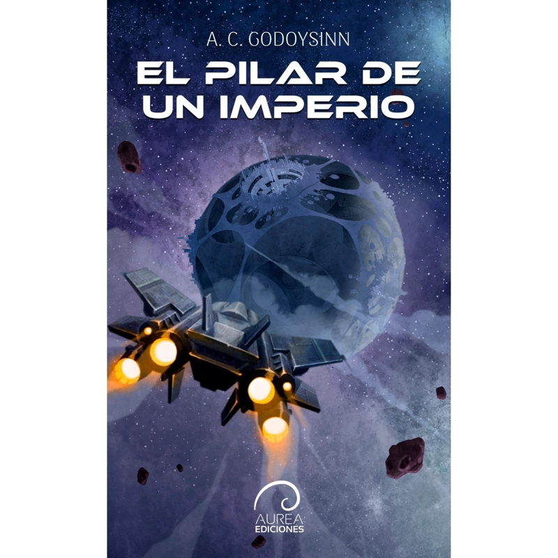 LIBRO PILAR DE UN IMPERIO - GODOYSINN, A. C. - 1