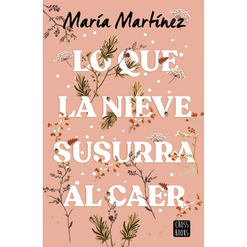 LO QUE LA NIEVE SUSURRA AL CAER - 1