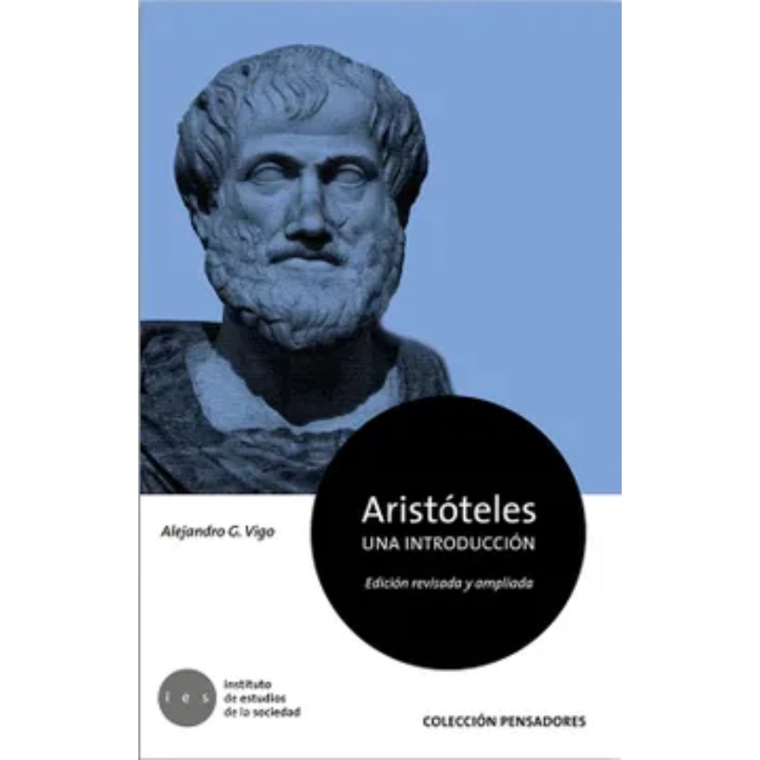 LIBRO ARISTÓTELES. UNA INTRODUCCIÓN (EDICIÓN REVISADA Y AMPLIADA) - VIGO, ALEJANDRO G. - 1