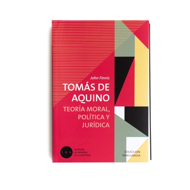 LIBRO TOMÁS DE AQUINO. TEORÍA MORAL, POLÍTICA Y JURÍDICA - FINNIS, JOHN - 1