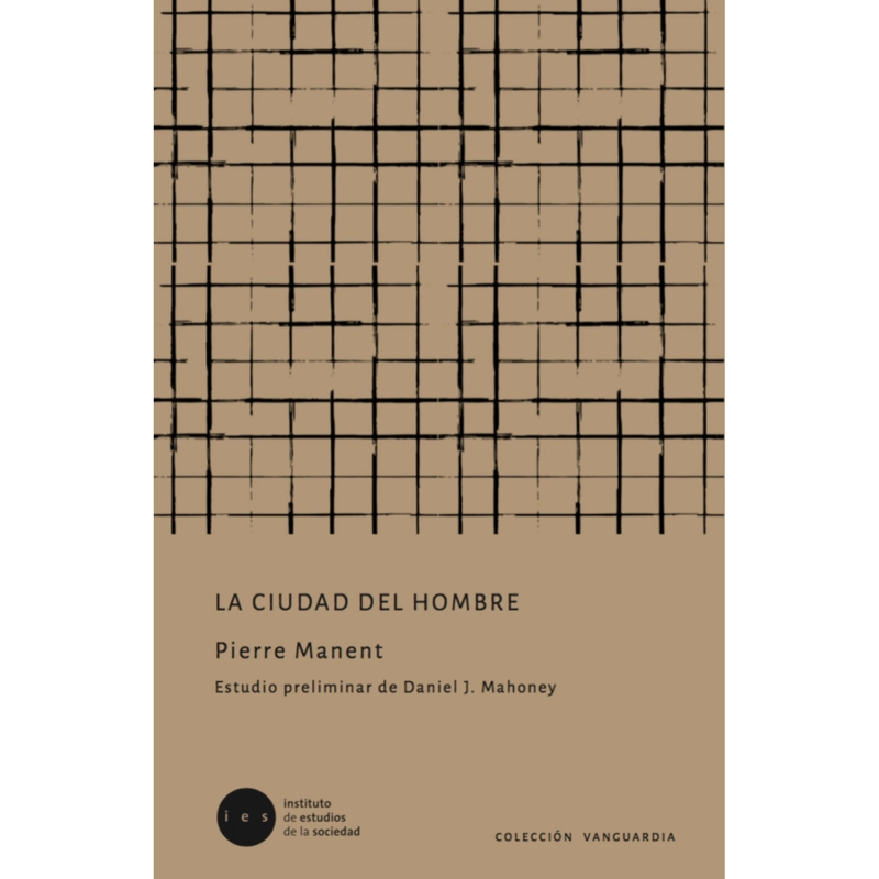 LIBRO LA CIUDAD DEL HOMBRE - MANENT, PIERRE