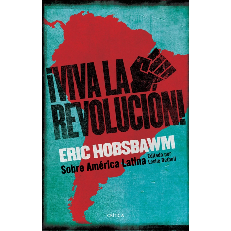 LIBRO DE HISTORIA Y HUMANIDADES ¡VIVA LA REVOLUCIÓN! HOBSBAWM, ERIC J. - 1