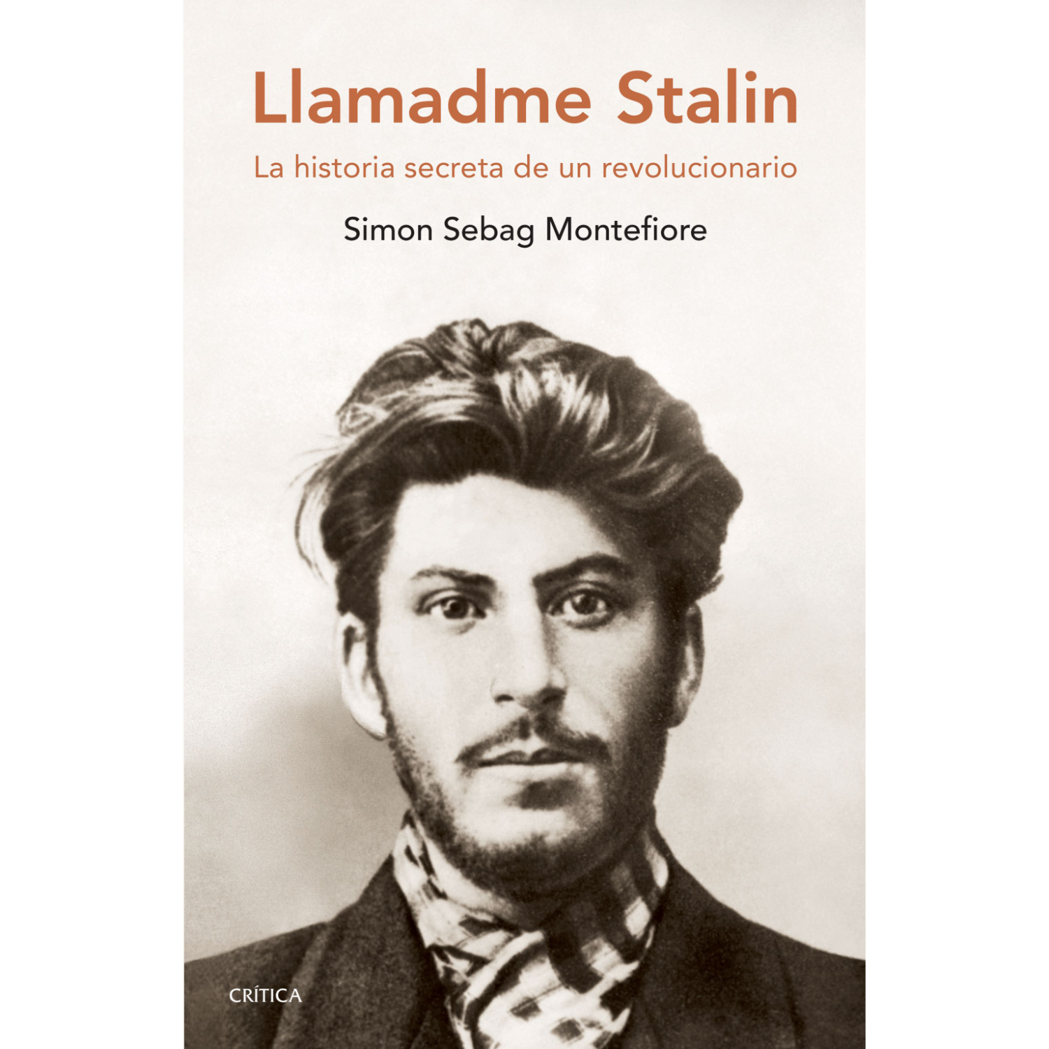 LIBRO LLAMADME STALIN - MONTEFIORE SEBAG, SIMON - 1