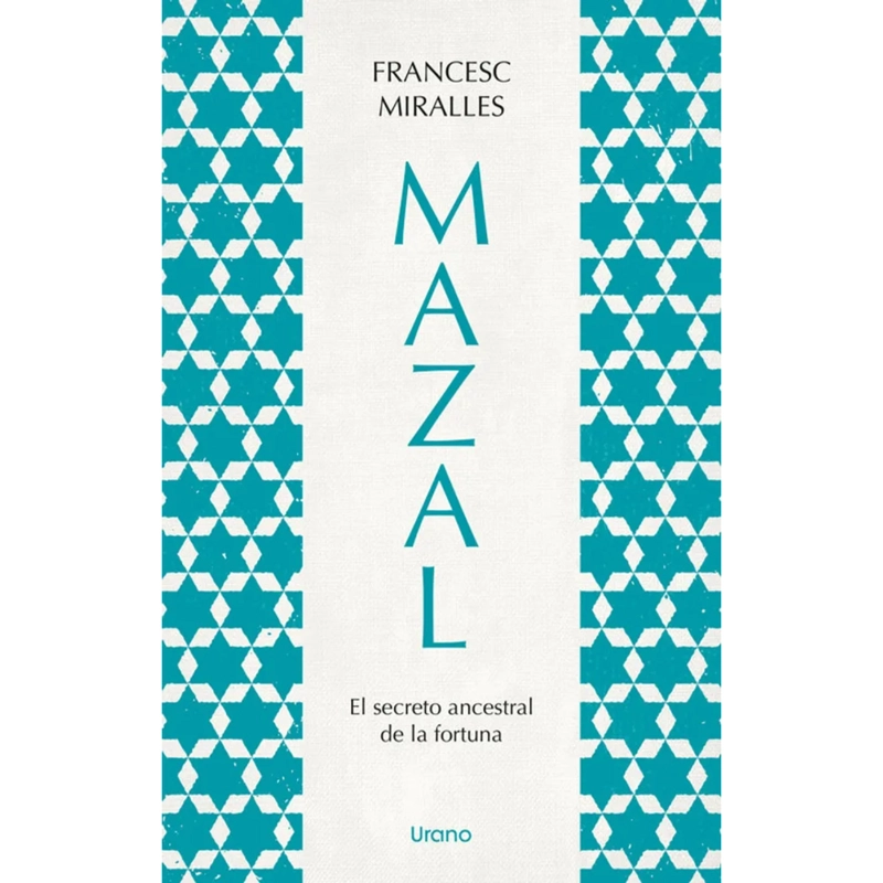 LIBRO MAZAL.EL SECRETO ANCESTRAL DE LA FORTUNA MIRALLES, FRANCESC - 1