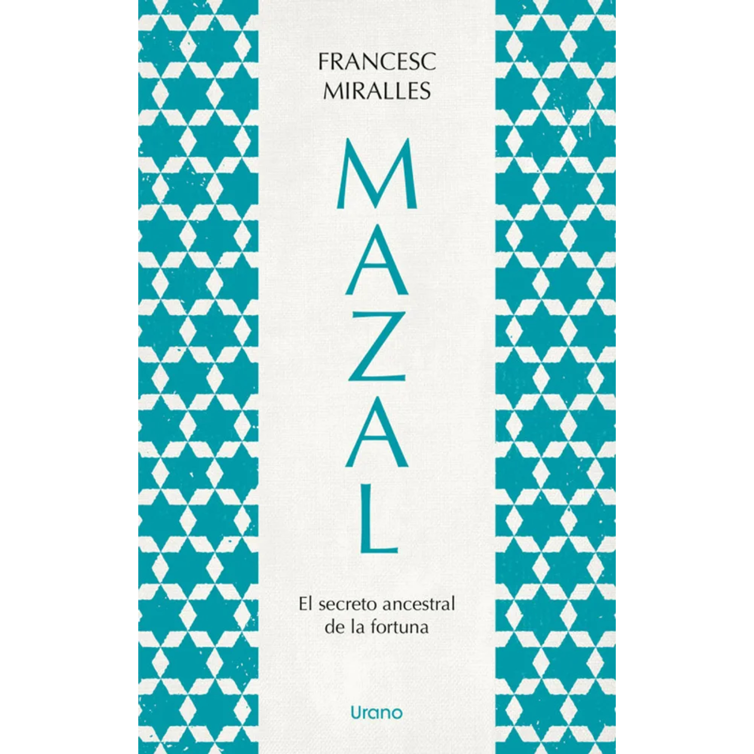 LIBRO MAZAL.EL SECRETO ANCESTRAL DE LA FORTUNA MIRALLES, FRANCESC - 1