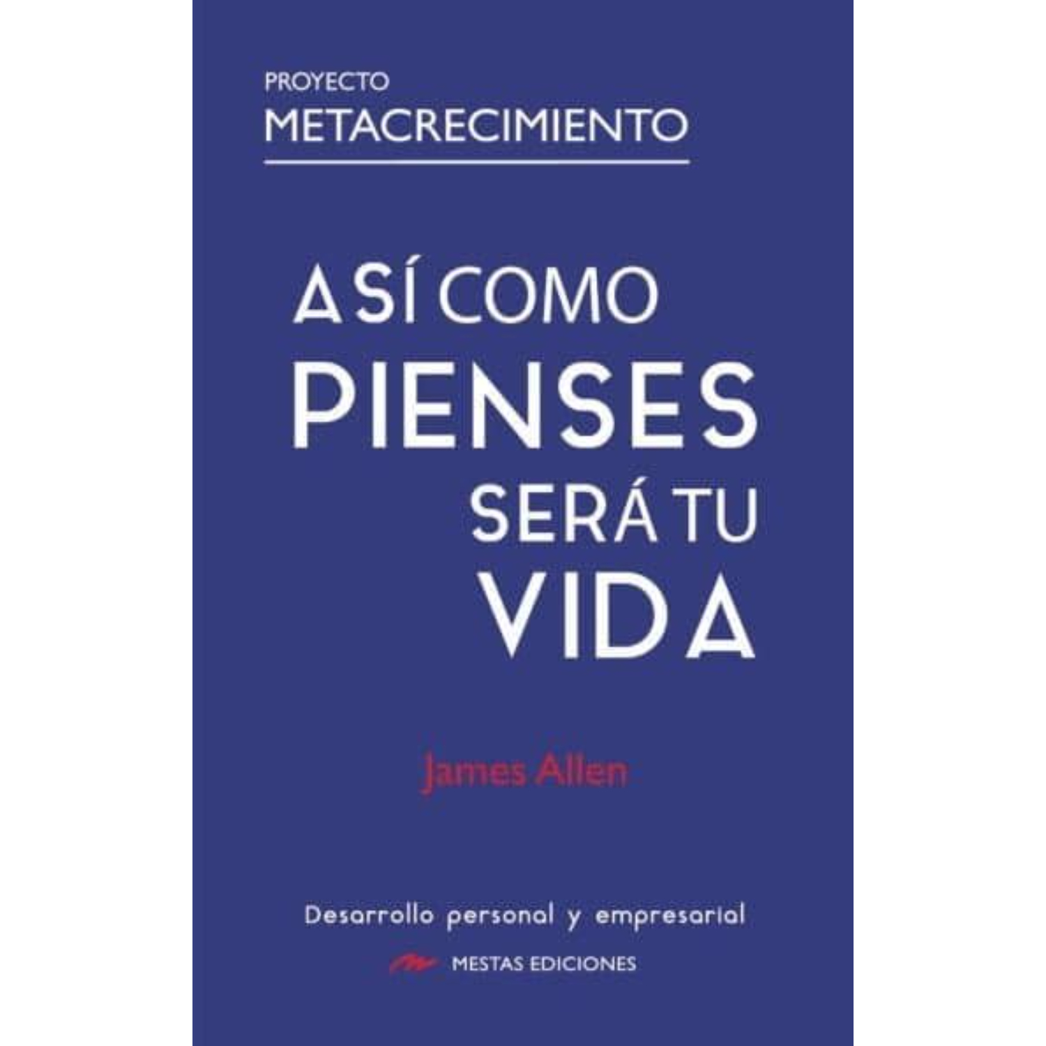 LIBRO ASÍ COMO PIENSES, SERÁ TU VIDA ALLEN, JAMES - 1