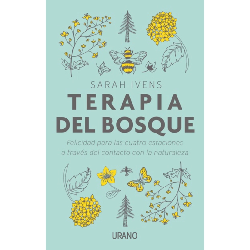LIBRO TERAPIA DEL BOSQUE (FELICIDAD CUATRO ESTACIONES) IVENS, SARAH