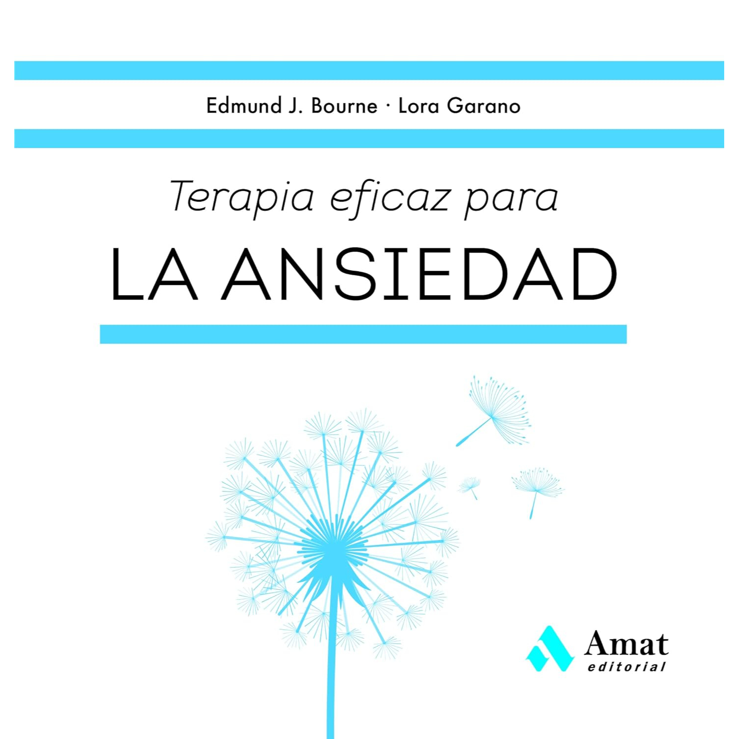 LIBRO TERAPIA ESENCIAL PARA LA ANSIEDAD BOURNE, EDMUND