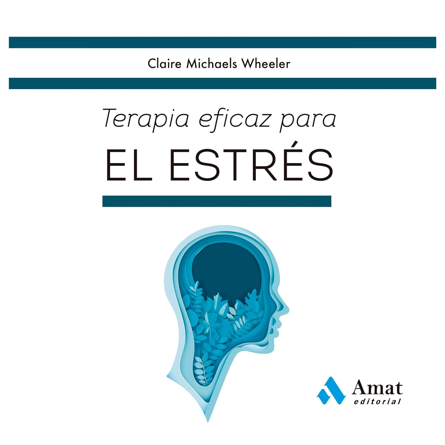 LIBRO TERAPIA ESENCIAL PARA EL ESTRÉS WHEELER, MICHAELS CLAIRE - 1