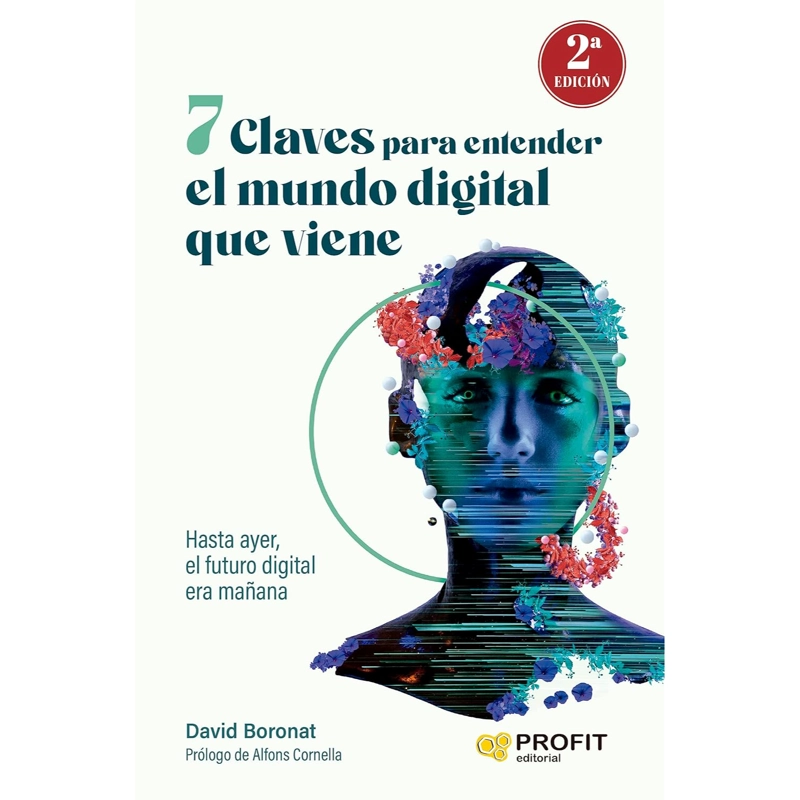 LIBRO 7 CLAVES PARA ENTENDER EL MUNDO DIGITAL DAVID BORONAT