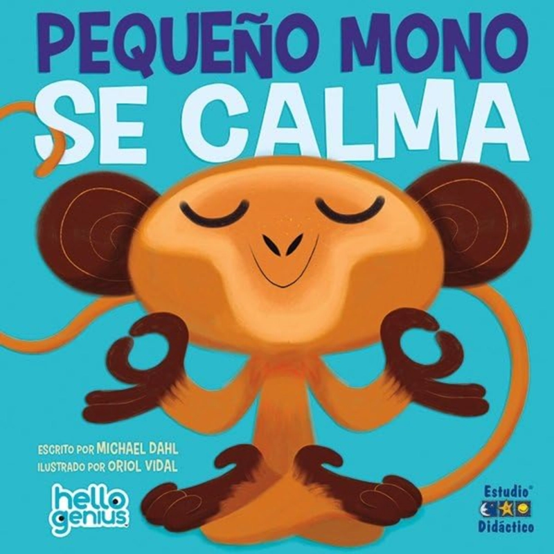 LIBRO PEQUENO MONO SE CALMA -HELLO GENIUS- EDUCA - DAHL, MICHAEL - 1