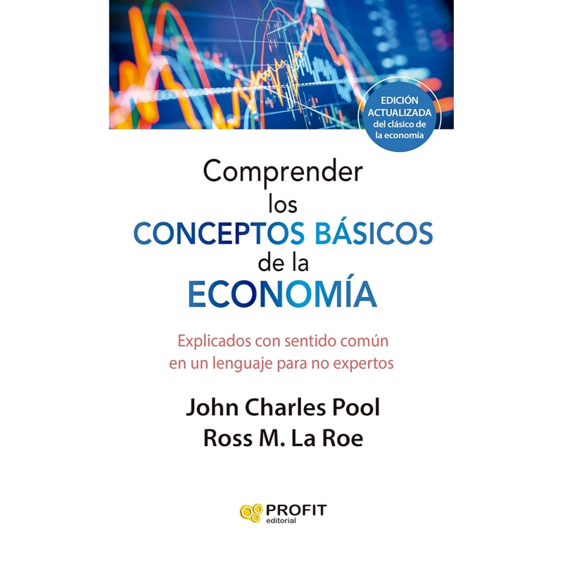 COMPRENDER LOS CONCEPTOS BASICOS DE LA ECONOMIA - 1