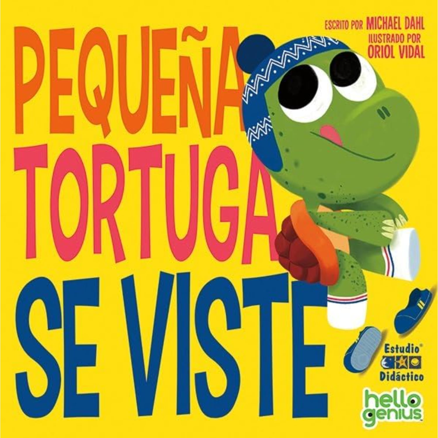 LIBRO PEQUENA TORTUGA SE VISTE -HELLO GENIUS- EDUCA - DAHL, MICHAEL - 1