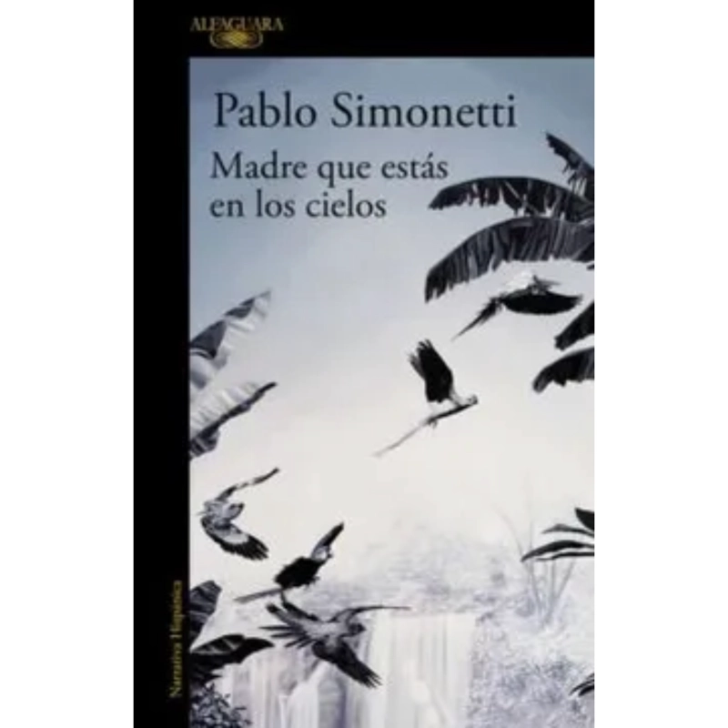 LIBRO MADRE QUE ESTAS EN LOS CIELOS - SIMONETTI, PABLO - 1