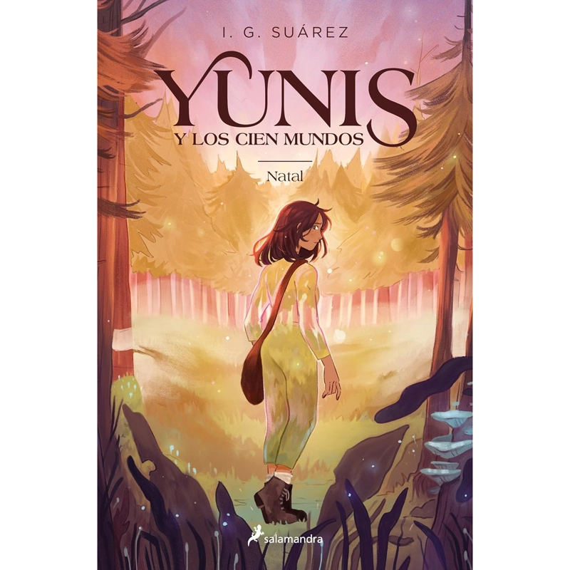 LIBRO YUNIS Y LOS CIEN MUNDOS 1 - NATAL - SUÁREZ, I.G. - 1