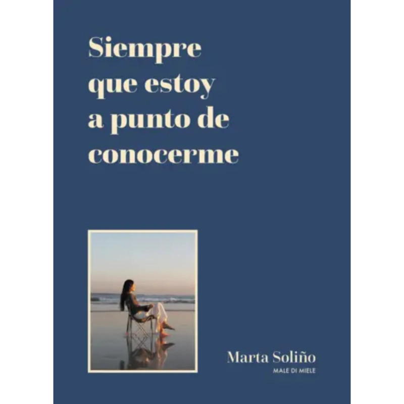 LIBRO SIEMPRE QUE ESTOY A PUNTO DE CONOCERME - SALIÑO, MARTA - 1