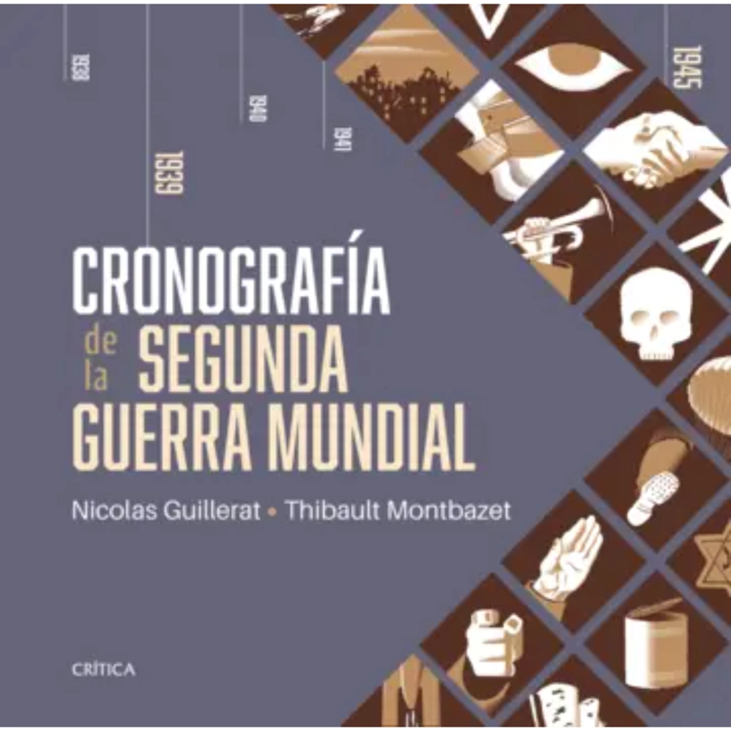 LIBRO DE HISTORIA Y HUMANIDADES CRONOGRAFÍA DE LA SEGUNDA GUERRA MUNDIAL GUILLERAT, NICOLAS - 1
