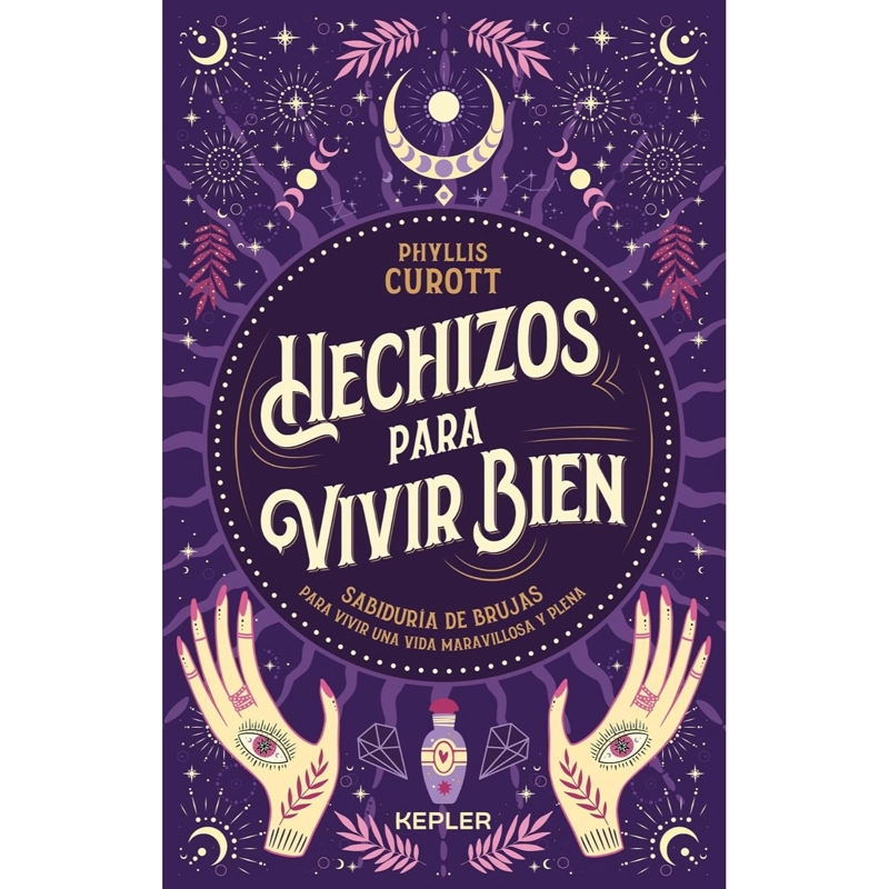 LIBRO HECHIZOS PARA VIVIR BIEN CUROTT, PHYLLIS - 1