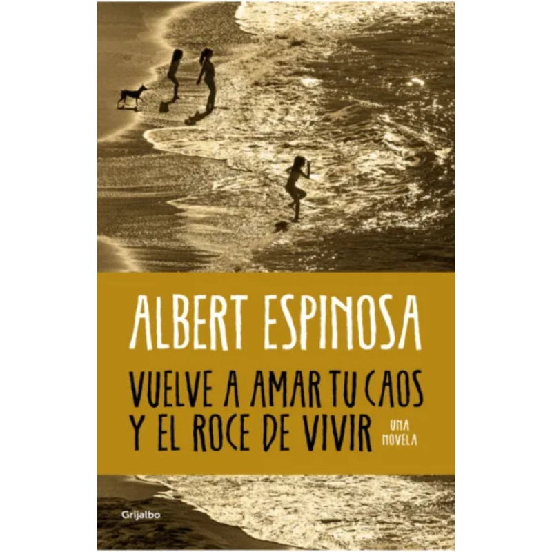 VUELVE A AMAR TU CAOS Y EL ROCE DE VIVIR - 1