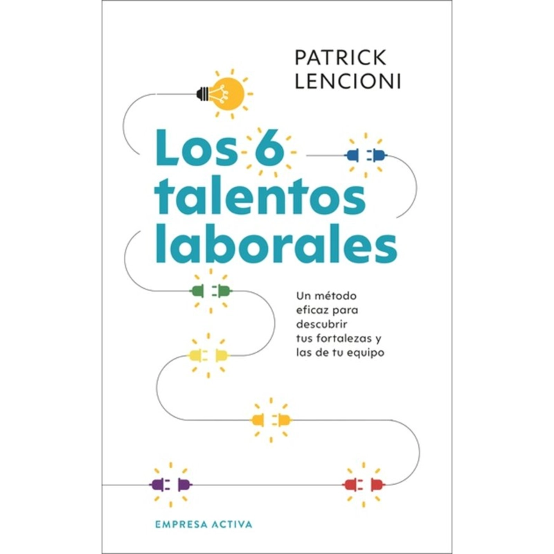 LIBRO LOS 6 TALENTOS LABORALES PATRICK LENCIONI
