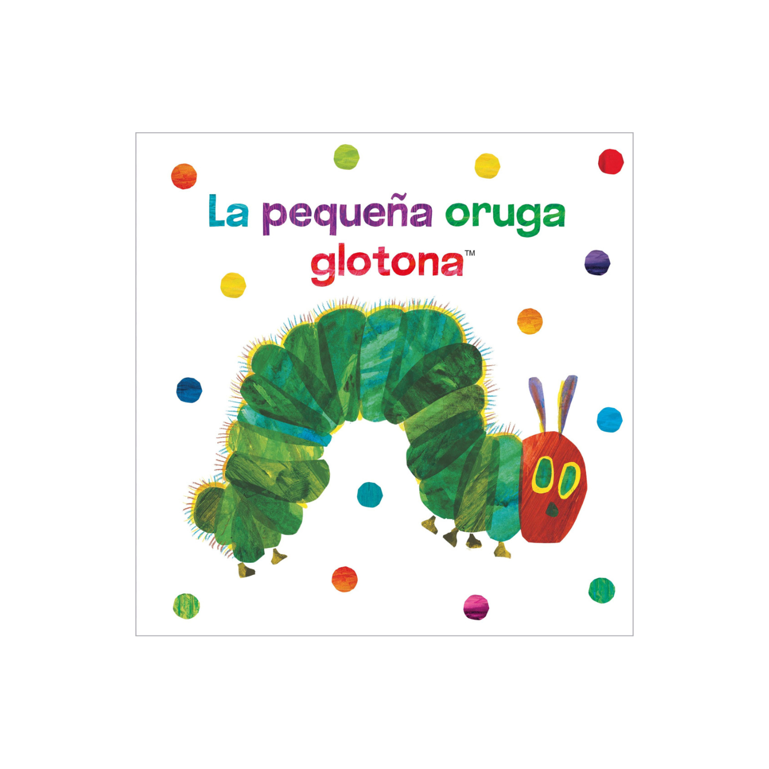 PEQUEÑA ORUGA GLOTONA - LIBRO TELA (LA) - CARLE, ERIC - 1