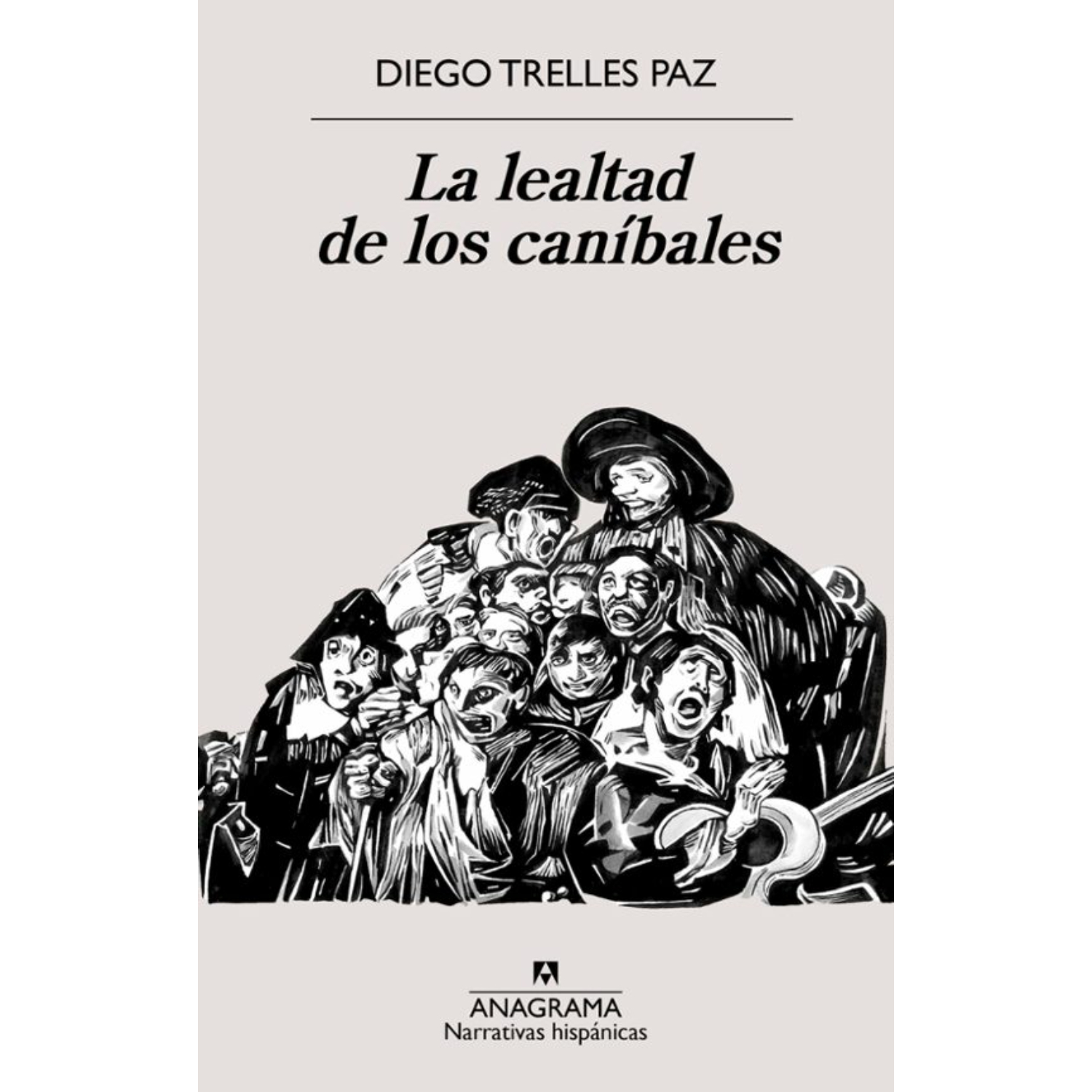 LIBRO LA LEALTAD DE LOS CANIBALES - TRELLES, DIEGO - 1