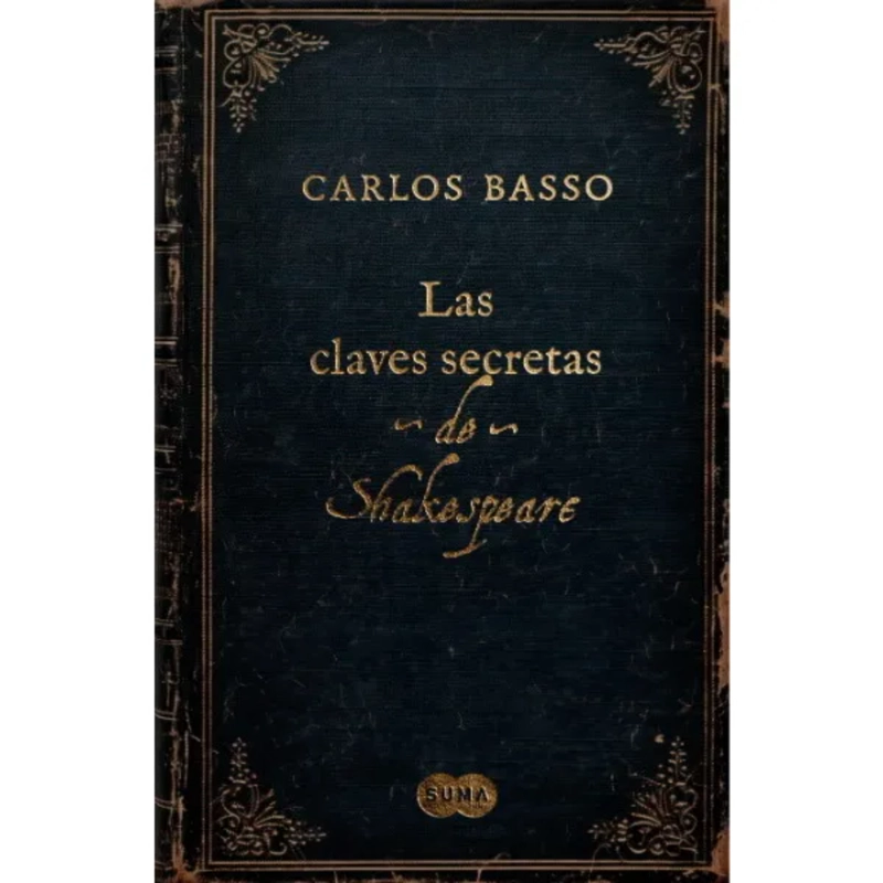 LIBRO LAS CLAVES SECRETAS DE SHAKESPEARE - BASSO PRIETO, CARLOS - 1
