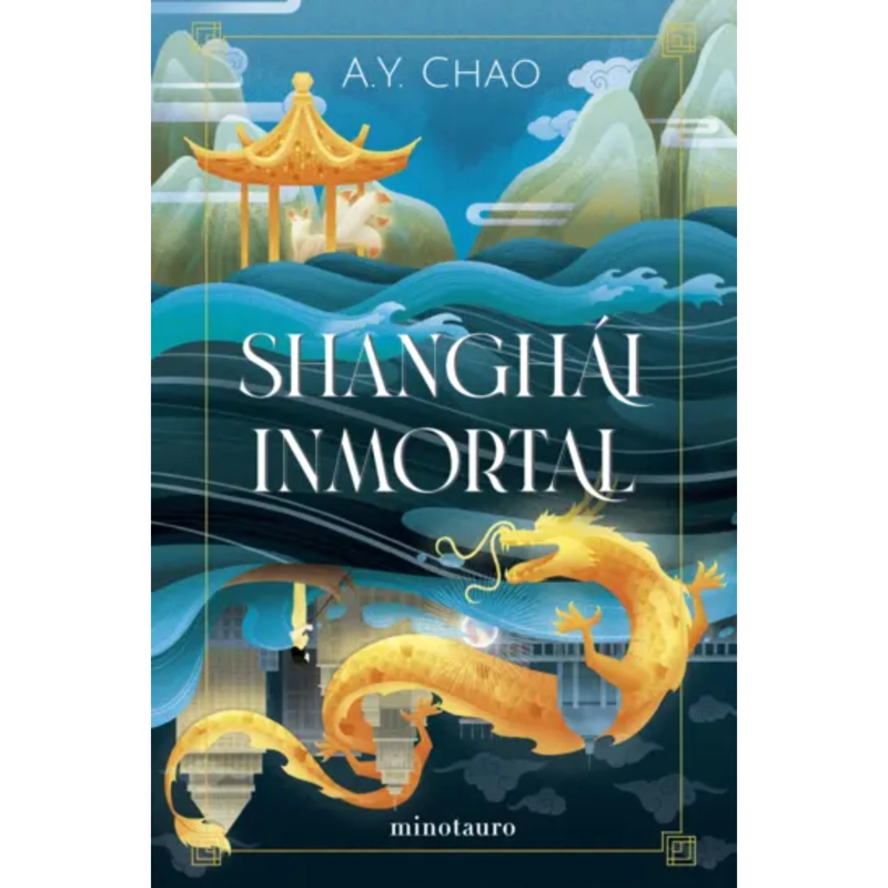 LIBRO SHANGHÁI INMORTAL - CHAO, A. Y. - 1