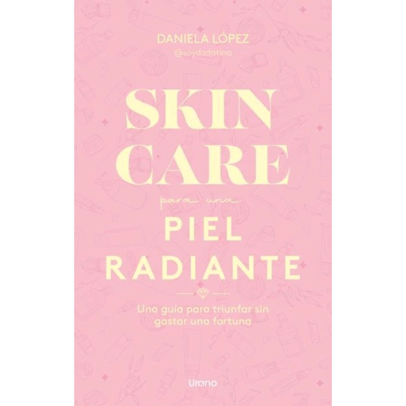 SKINCARE PARA UNA PIEL RADIANTE