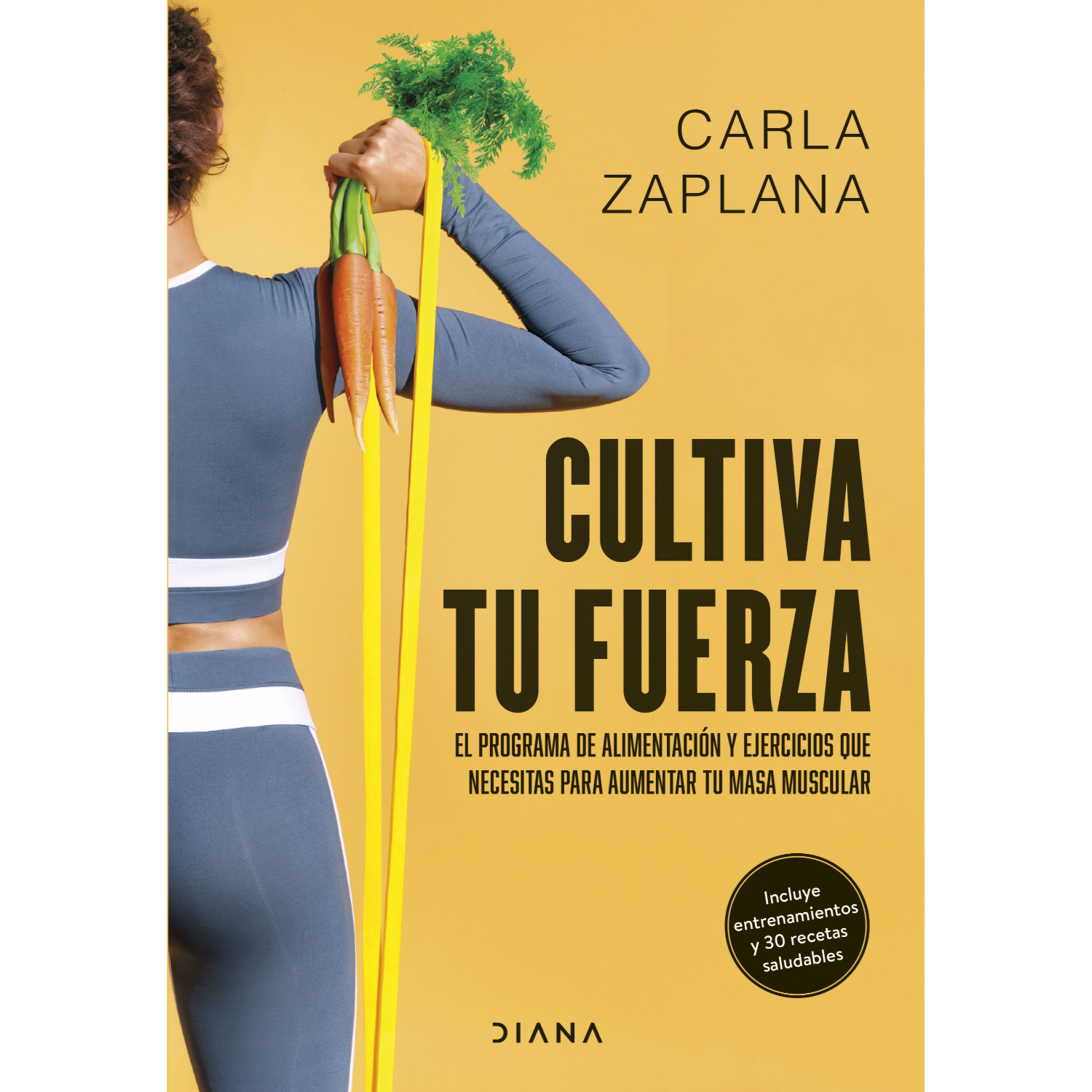 LIBRO CULTIVA TU FUERZA CARLA ZAPLANA - 1