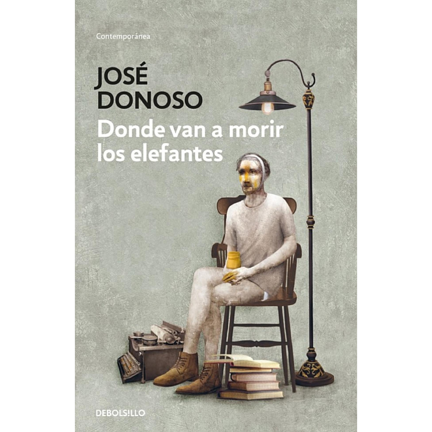LIBRO DONDE VAN A MOR-IR LOS ELEFANTES (DB) - DONOSO, JOSE