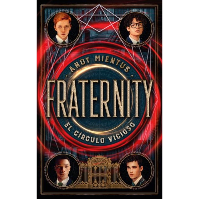 NOVELA JUVENIL FRATERNITY EL CÍRCULO VICIOSO MIENTUS, ANDY - 1