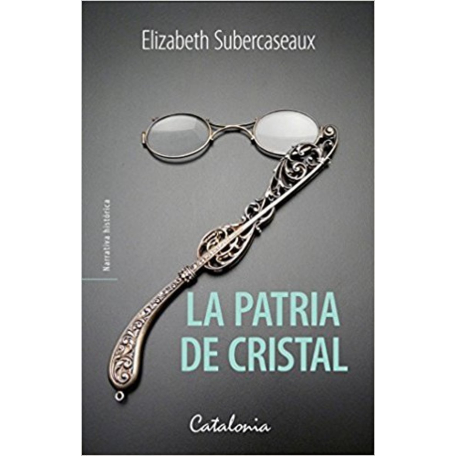 LIBRO LA PATRIA DE CRISTAL - SUBERCASEAUX, ELIZABETH - 1