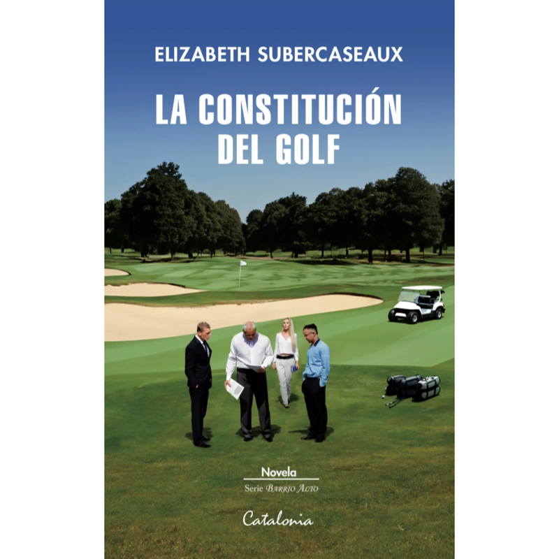 LIBRO CONSTITUCION DEL GOLF, LA - SUBERCASEAUX, ELIZABETH - 1