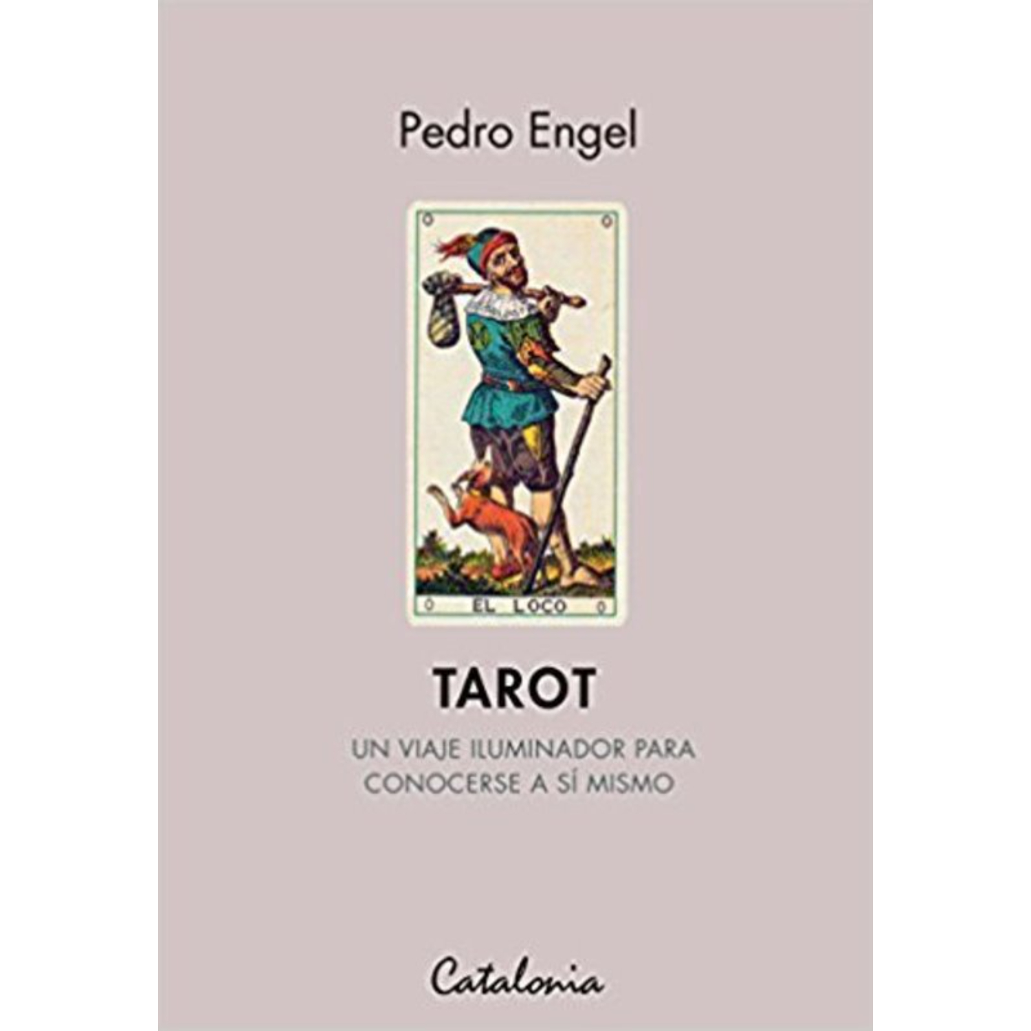 LIBRO TAROT UN VIAJE ILUMINADOR PARA CONOCERSE A SI MISMO ENGEL, PEDRO - 1