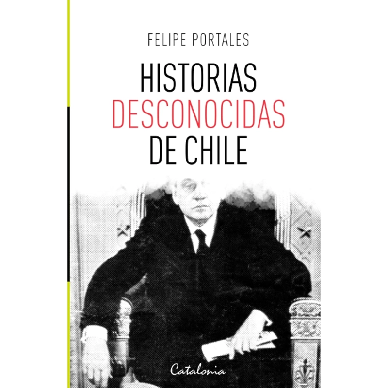 HISTORIAS DESCONOCIDAS DE CHILE - 1