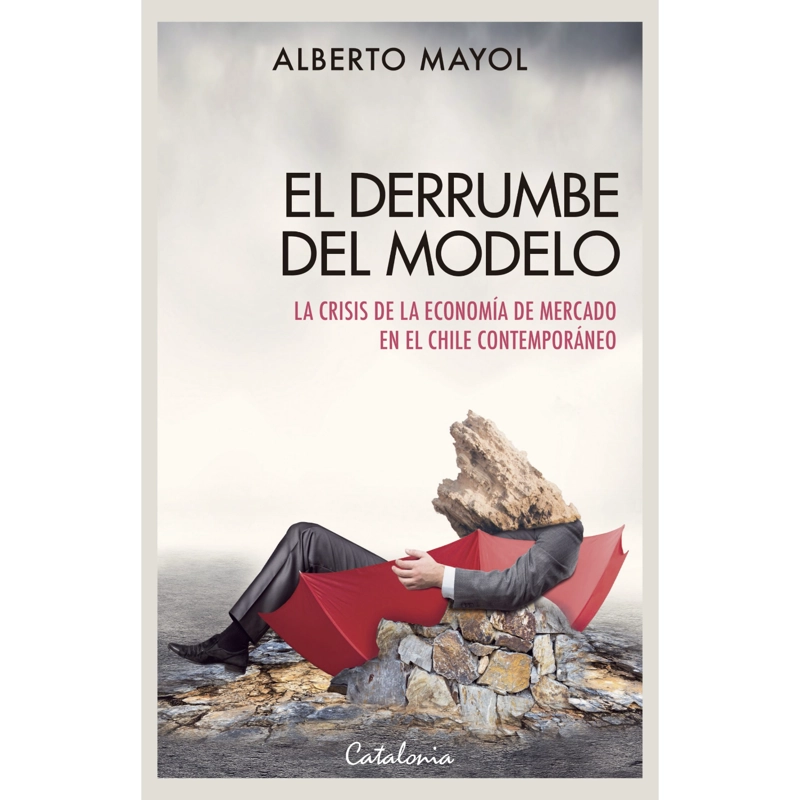 LIBRO EL DERRUMBE DEL MODELO - MAYOL, ALBERTO