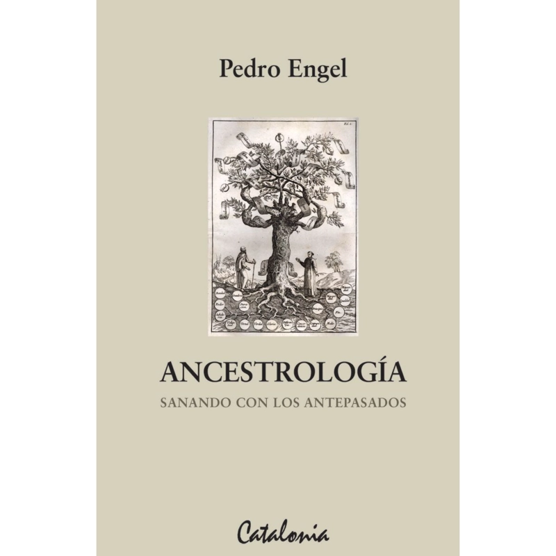 LIBRO ANCESTROLOGIA. SANANDO CON LOS ANTEPASADOS ENGEL, PEDRO - 1