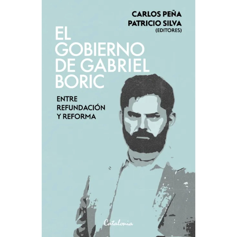 LIBRO GOBIERNO DE GABRIEL BORIC, EL - PEÑA, CARLOS - 1