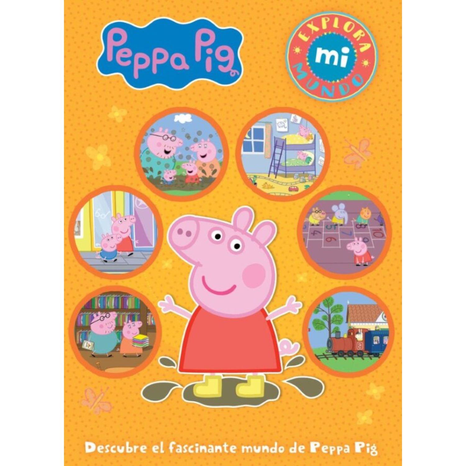 LIBRO EXPLORA MI MUNDO PEPA PIG - VARIOS AUTORES - 1